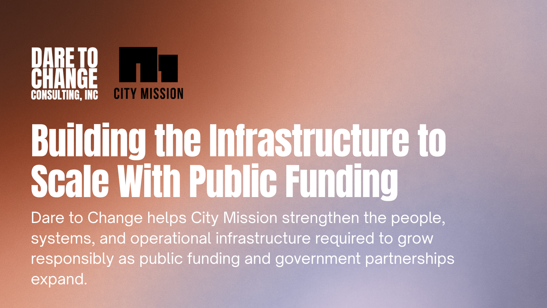 Building the Infrastructure to Scale With Public Funding