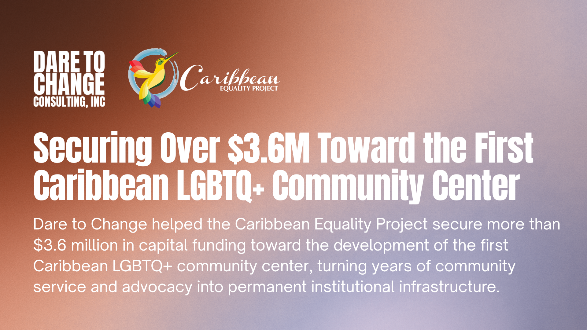 Over $3.6M Secured To Build The First Caribbean LGBTQ+ Community Center